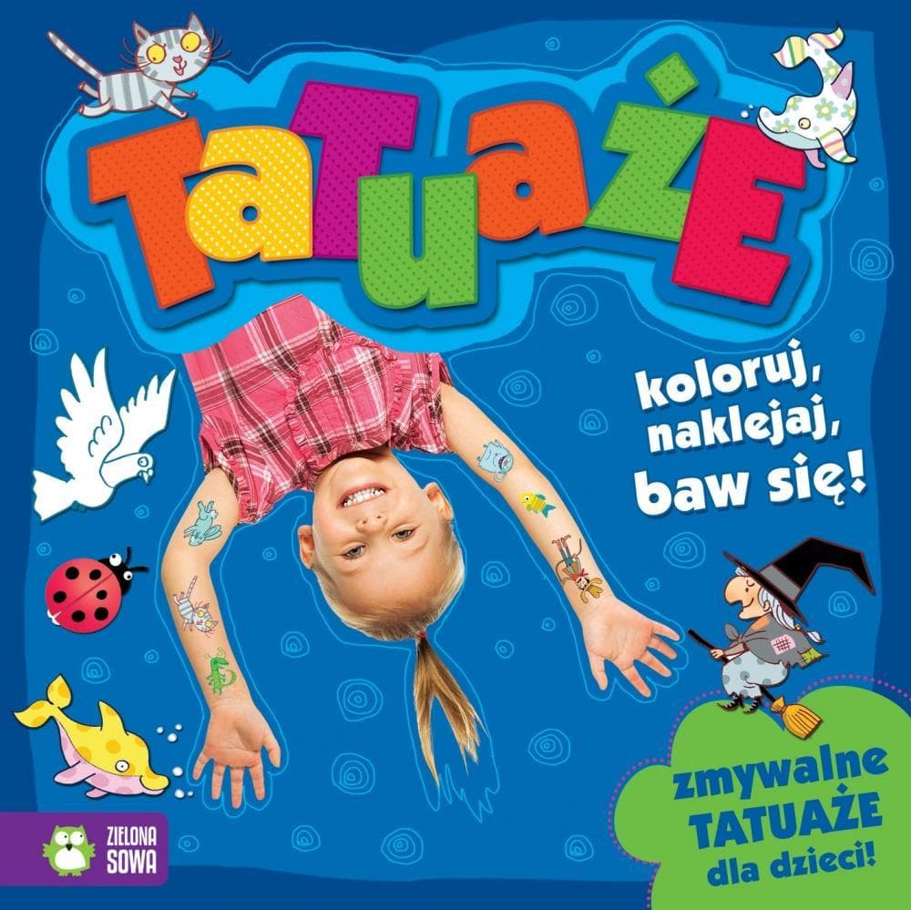 Tatuaże Koloruj, naklejaj, baw się!