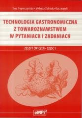 Technologia gastronomiczna z towaroznawstwem Zeszyt ćwiczeń Część 1