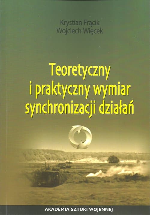 Teoretyczny i praktyczny wymiar synchronizacji działań