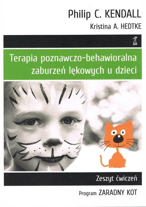 Terapia poznawczo-behawioralna zaburzeń lękowych u dzieci Zeszyt ćwiczeń