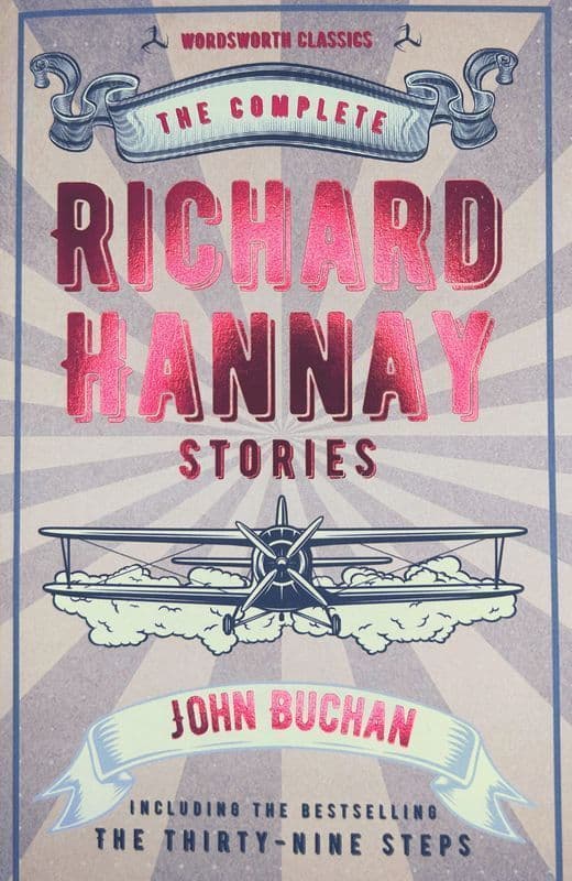 The Complete Richard Hannay Stories. Wordsworth Classics wer. angielska