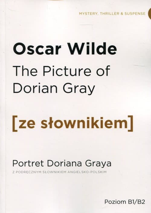 The picture of Dorian Gray portret Doriana Graya z podręcznym słownikiem angielsko-polskim