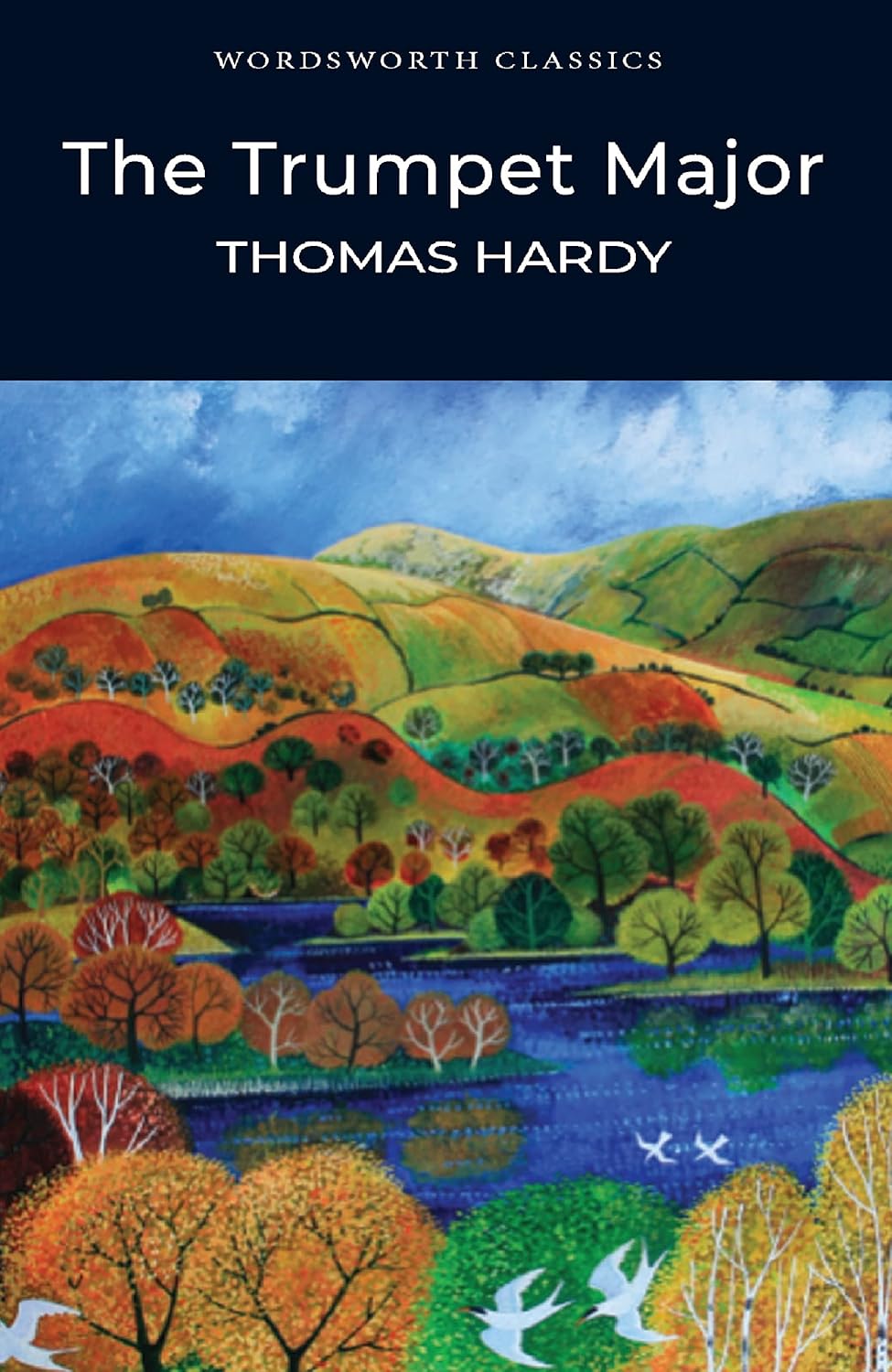 The Trumpet-Major. Wordsworth Classics wer. angielska
