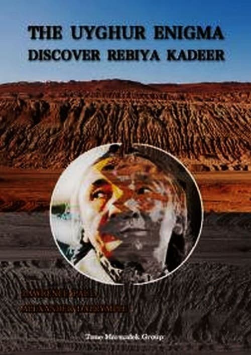 The Uyghur enigma discover Rebiya Kadeer