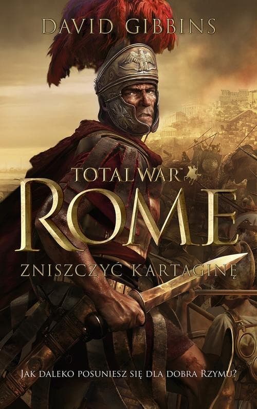 Total War Rome. Zniszczyć Kartaginę