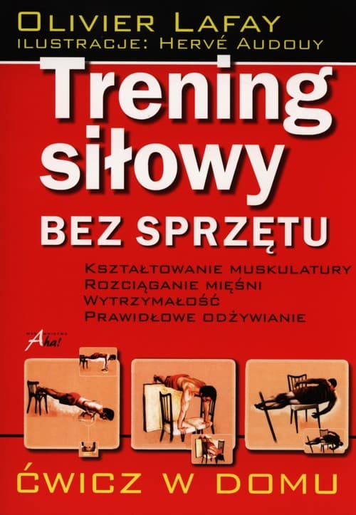 Trening siłowy bez sprzętu Ćwicz w domu