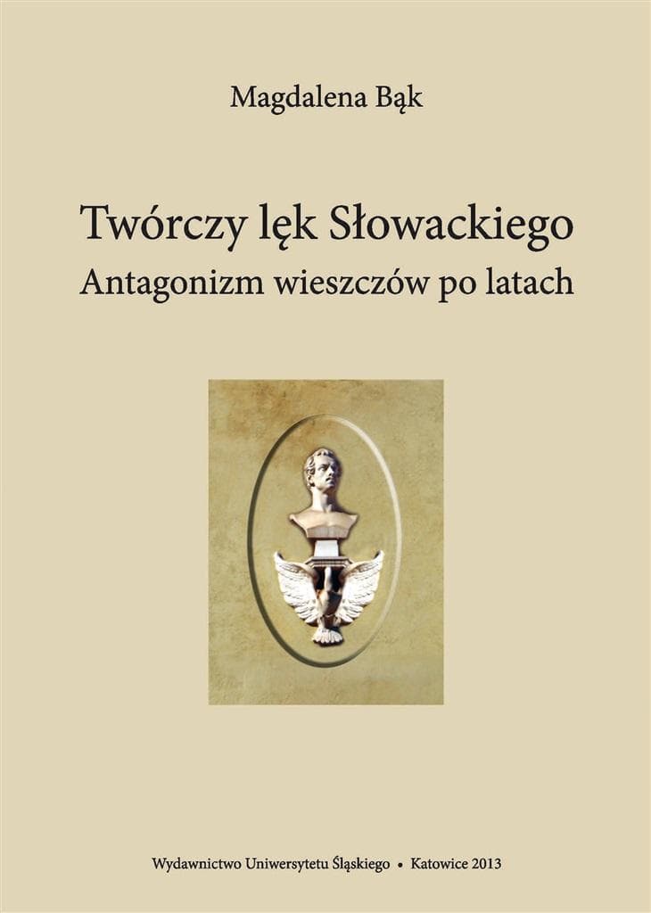 Twórczy lęk Słowackiego. Antagonizm wieszczów po..
