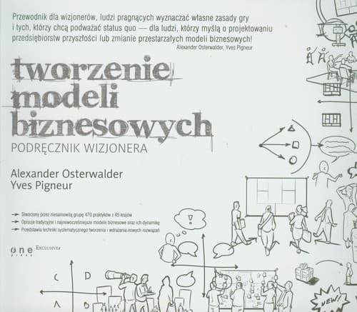 Tworzenie modeli biznesowych Podręcznik wizjonera