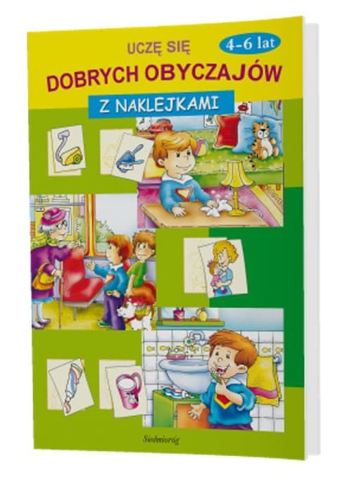 Uczę się dobrych obyczajów 4-6 lat z naklejkami