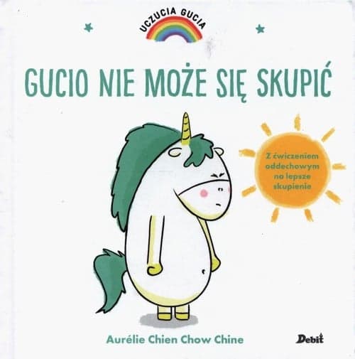 Uczucia Gucia Gucio nie może się skupić