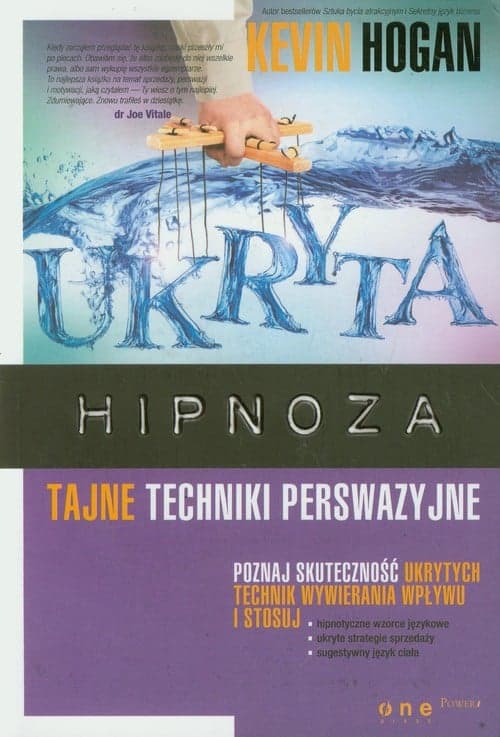 Ukryta hipnoza Tajne techniki perswazyjne