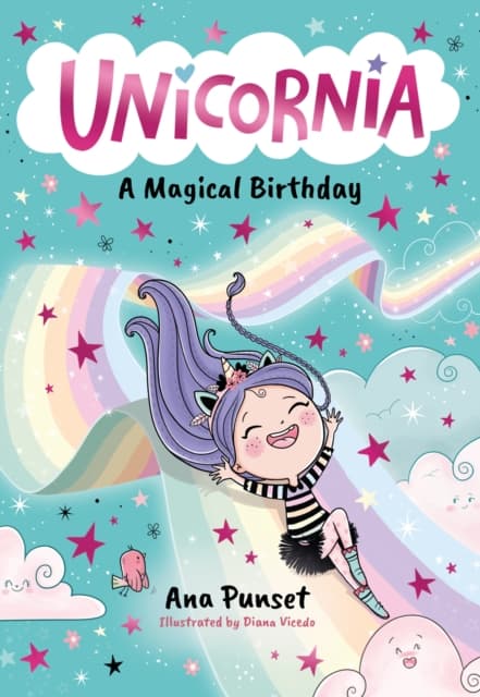 Unicornia. A Magical Birthday