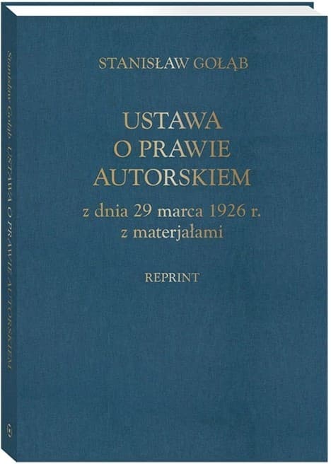 Ustawa o prawie autorskim z dnia 29 marca 1926 r. z materiałami (reprint)