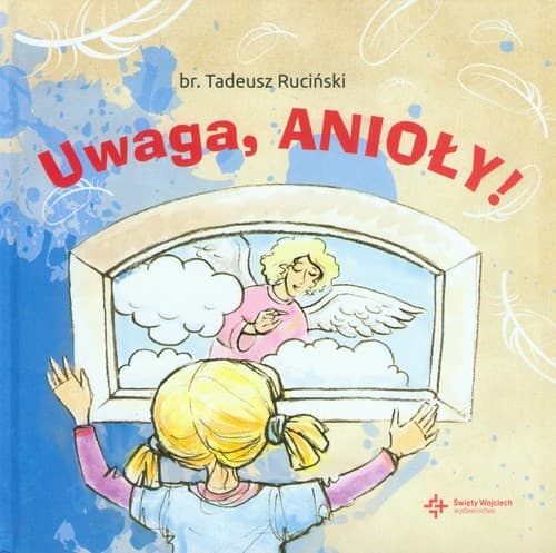 Uwaga, anioły!