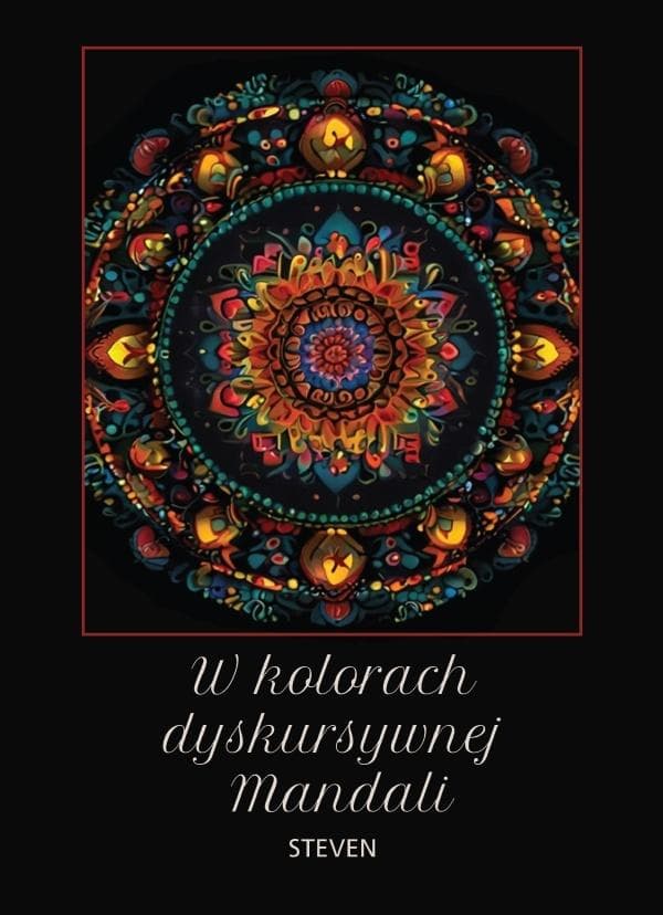 W kolorach dyskursywnej Mandali