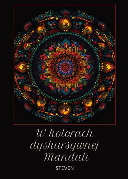 W kolorach dyskursywnej Mandali