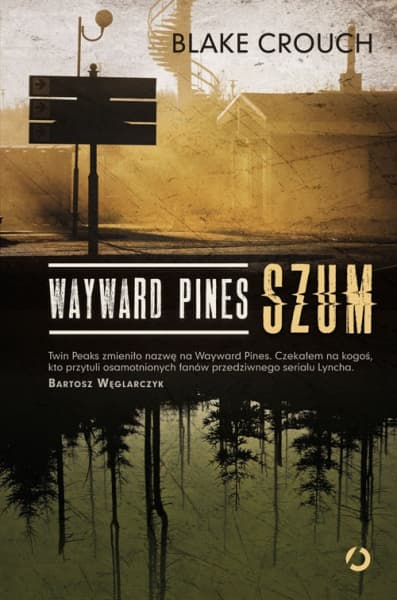 Wayward Pines. Szum