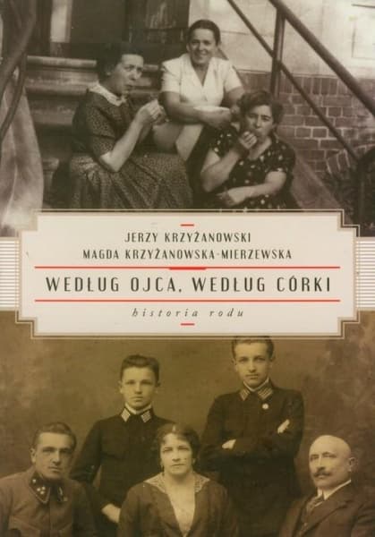 Według ojca, według córki. Historia rodu
