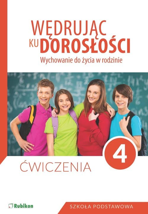 Wędrując ku dorosłości 4 Ćwiczenia Szkoła podstawowa