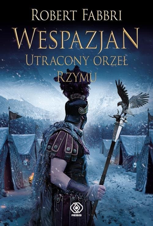 Wespazjan Tom 4 Utracony orzeł Rzymu