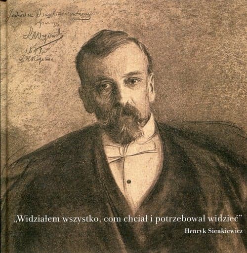 Widziałem wszystko com chciał i potrzebował widzieć W stulecie śmierci Pisarza wybór listów oraz pokłosie epistolarne