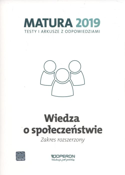 Wiedza o społeczeństwie Matura 2019 Testy i arkusze Zakres rozszerzony