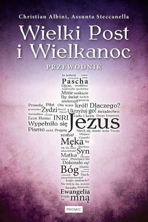 Wielki Post i Wielkanoc Przewodnik