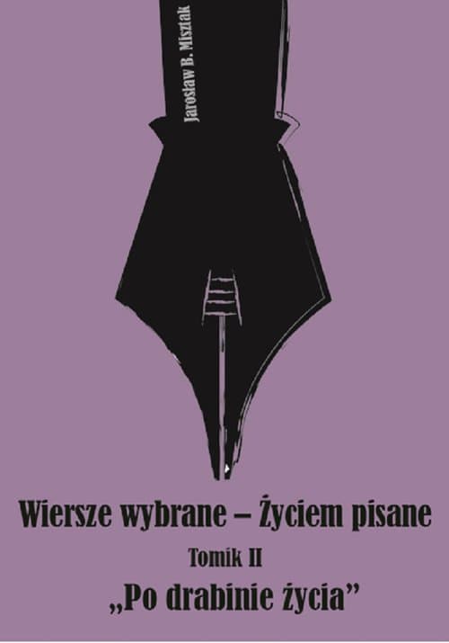 Wiersze wybrane Życiem pisane Tomik 2