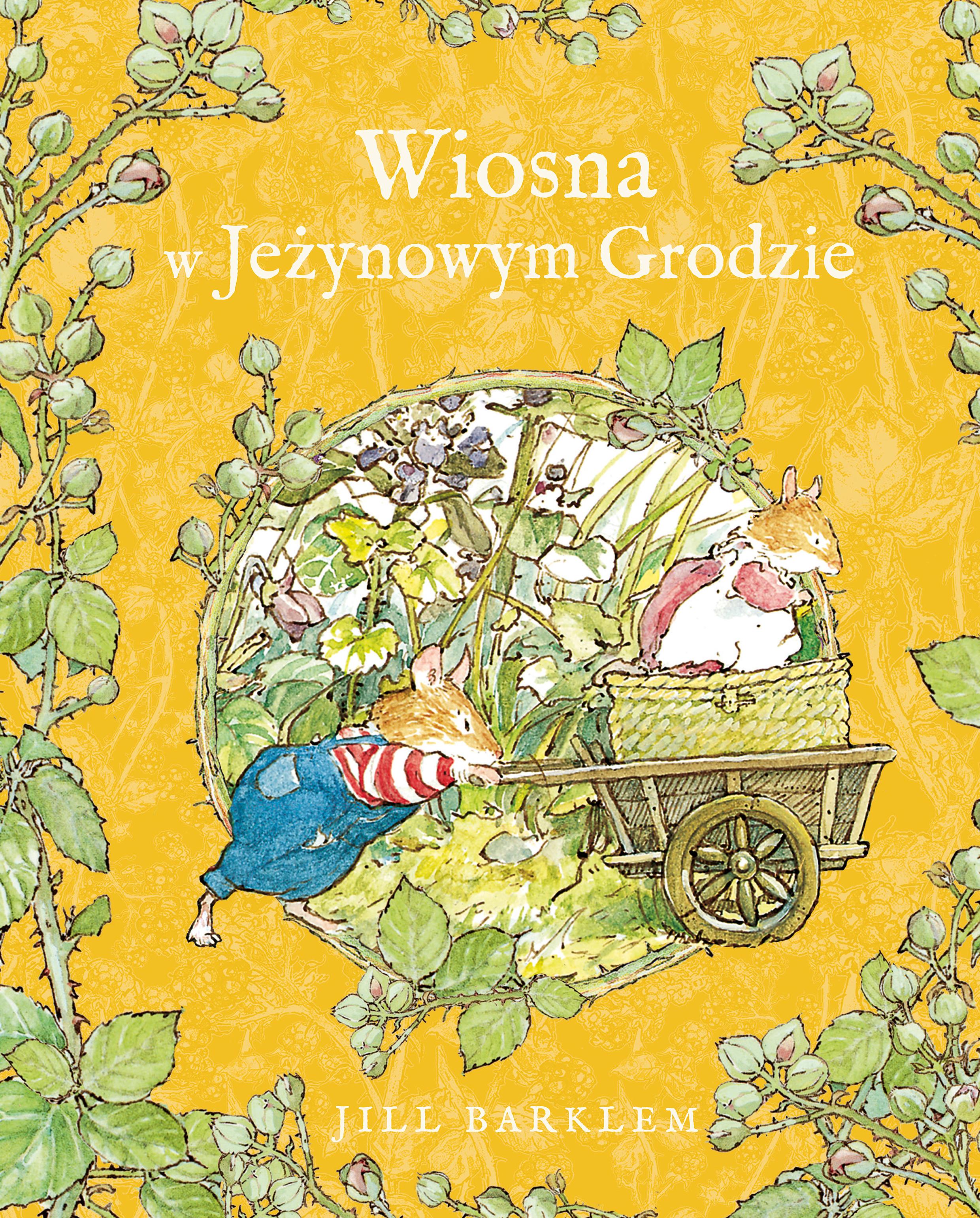 Wiosna w Jeżynowym Grodzie