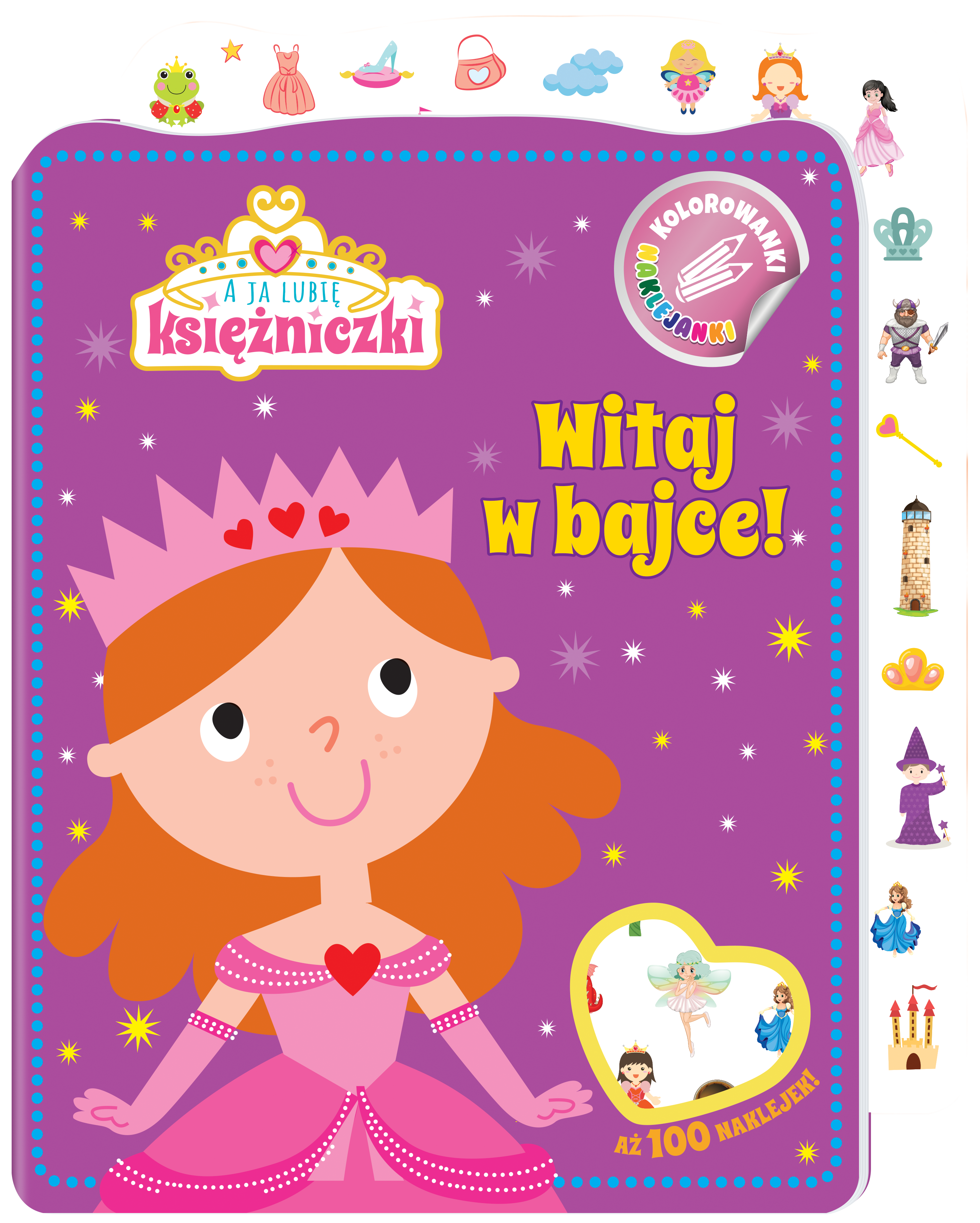 Witaj w bajce! A ja lubię księżniczki. Kolorowanki naklejanki. Część 1