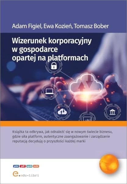 Wizerunek korporacyjny w gospodarce opartej na platformach