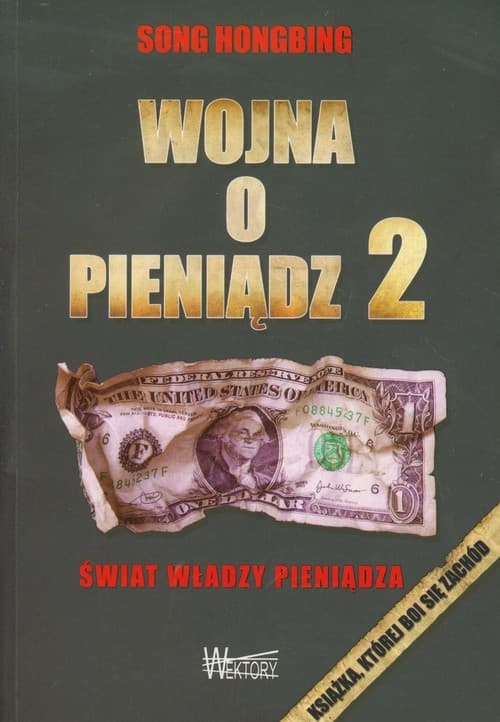 Wojna o pieniądz 2 Świat władzy pieniądza