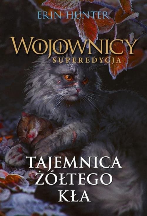 Wojownicy Superedycja Tom 3 Tajemnica Żółtego Kła