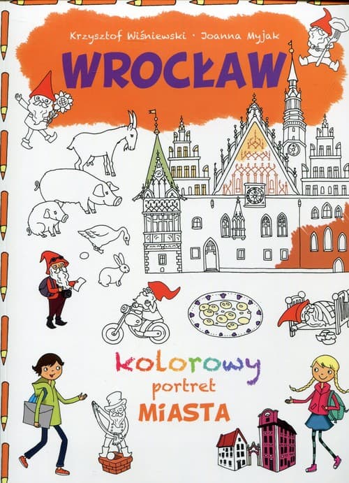 Wrocław Kolorowy portret miasta