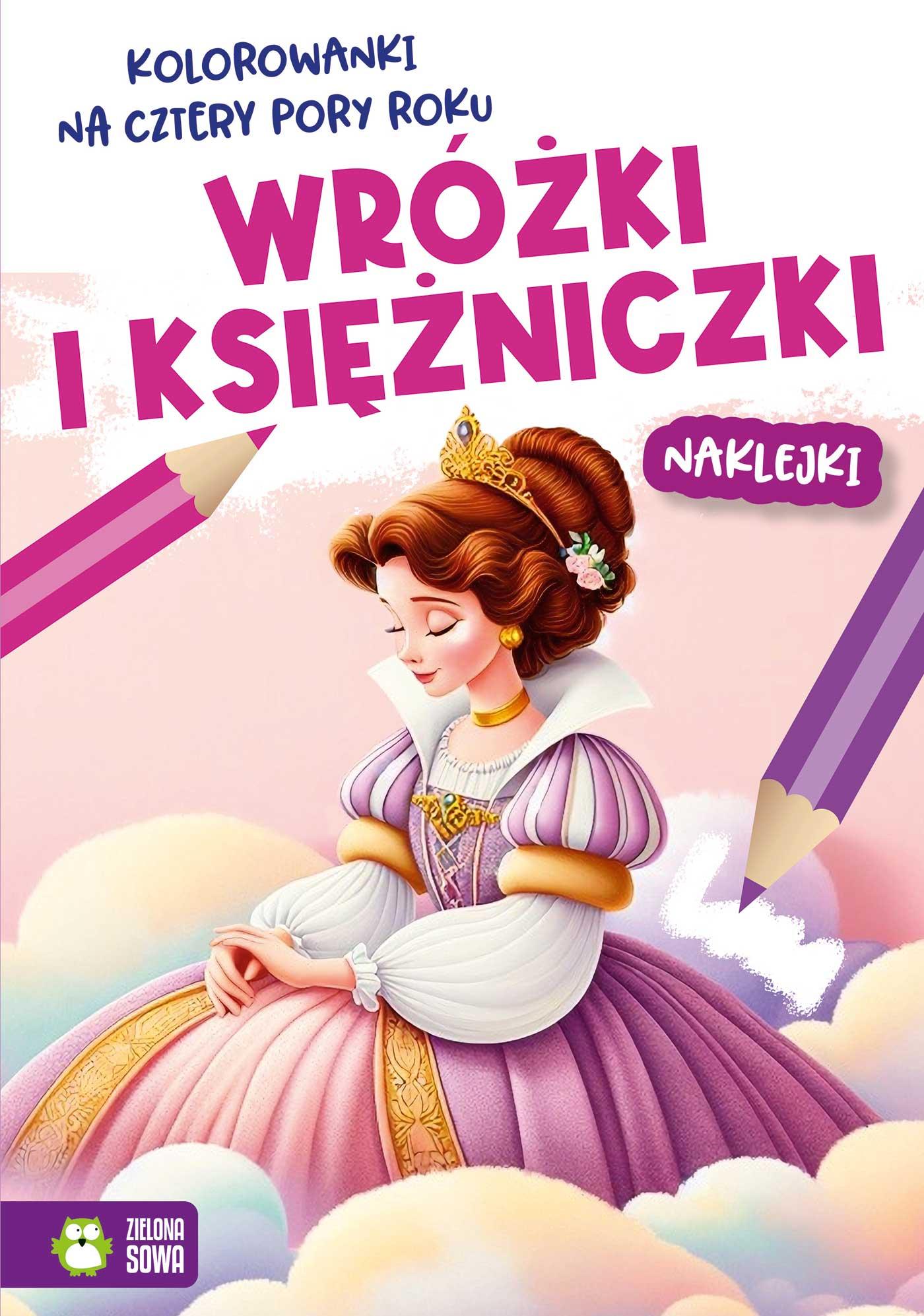 Wróżki i księżniczki. Kolorowanki na cztery pory roku