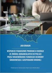 Wsparcie finansowe produkcji energii ze źródeł...