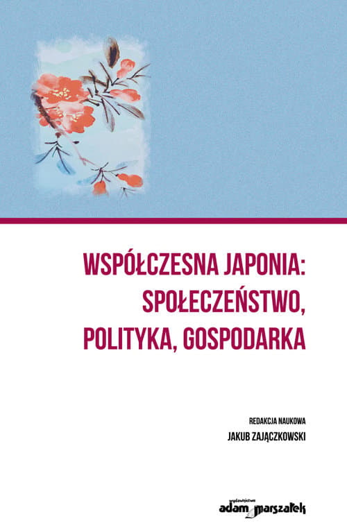 Współczesna Japonia społeczeństwo, polityka, gospodarka