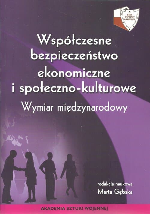 Współczesne bezpieczeństwo ekonomiczne i społeczno-kulturowe Wymiar miedzynarodowy