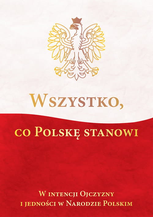 Wszystko co Polskę stanowi