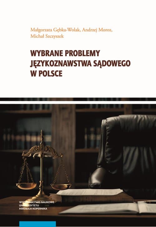 Wybrane problemy językoznawstwa sądowego w Polsce