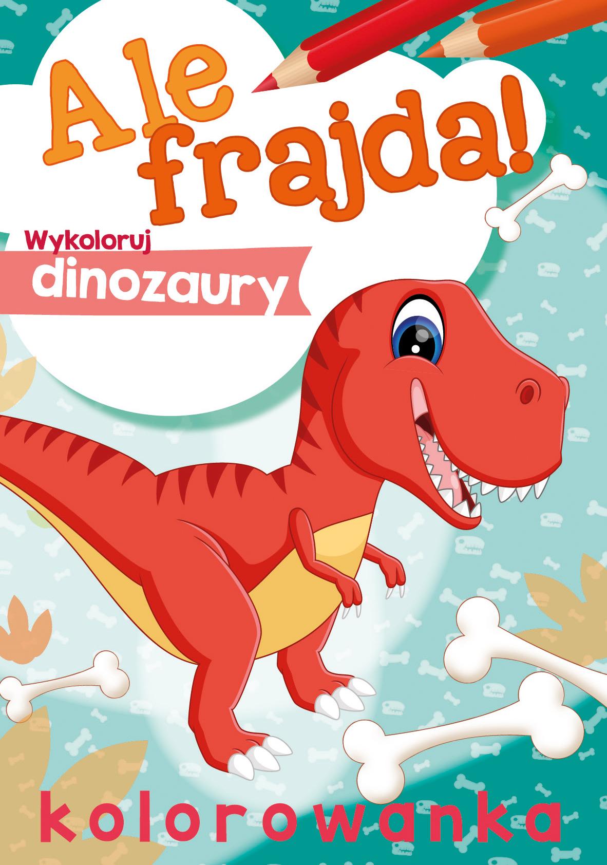 Wykoloruj dinozaury. Ale frajda!