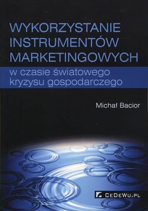 Wykorzystywanie instrumentów marketingowych w czasie światowego kryzysu gospodarczego
