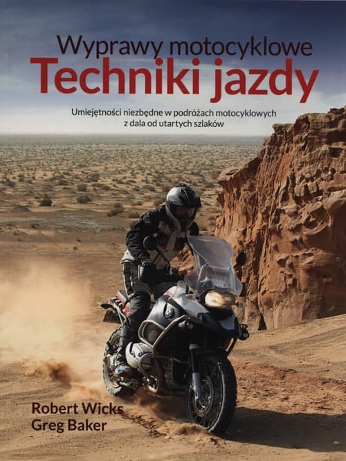 Wyprawy motocyklowe Techniki jazdy