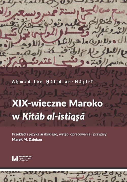 XIX-wieczne Maroko w Kitab al-istiqsa