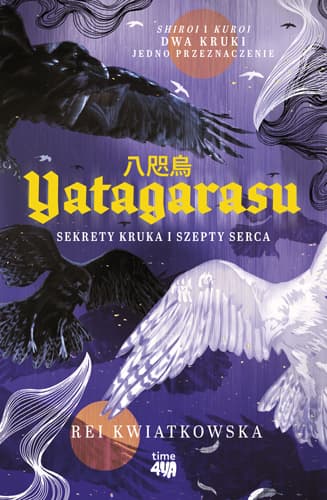 Yatagarasu. Sekrety kruka i szepty serca