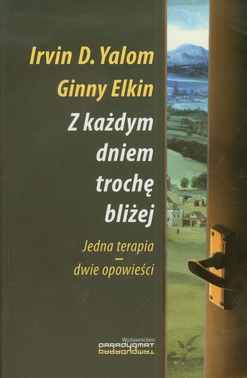 Z każdym dniem trochę bliżej Jedna terapia - dwie opowieści