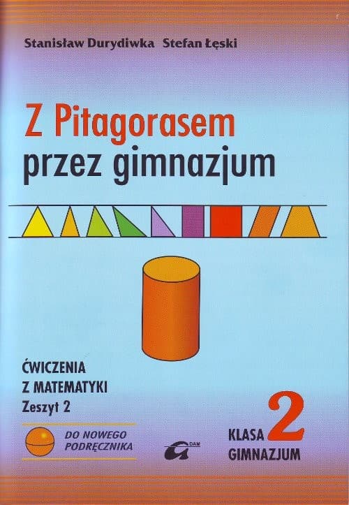 Z Pitagorasem przez gimnazjum 2 Ćwiczenia Zeszyt 2 Gimnazjum