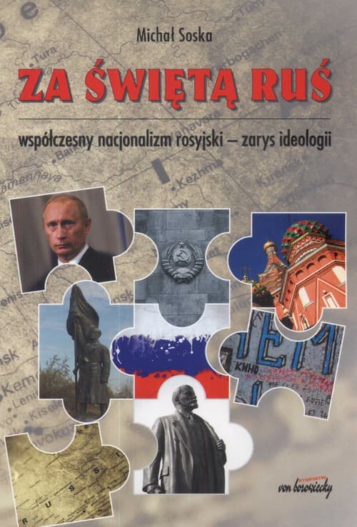 Za świętą Ruś Współczesny nacjonalizm rosyjski - zarys ideologii