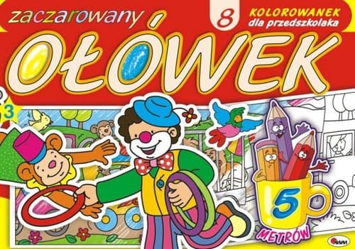 Zaczarowany ołówek 3 8 kolorowanek dla przedszkolaka