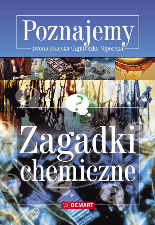 Zagadki chemiczne Poznajemy